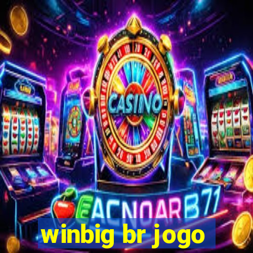 winbig br jogo